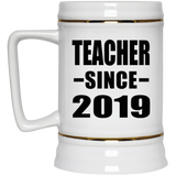 Teacher Since 2019 - Beer Stein