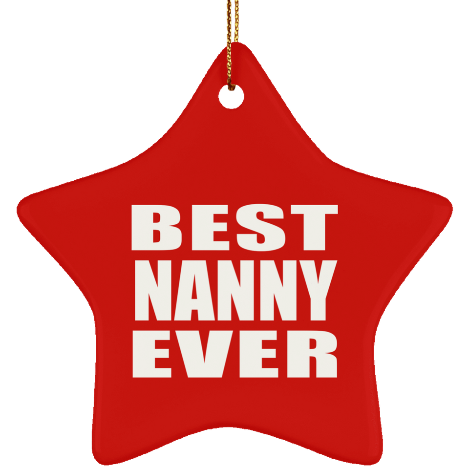 Best Nanny Ever - Star Ornament