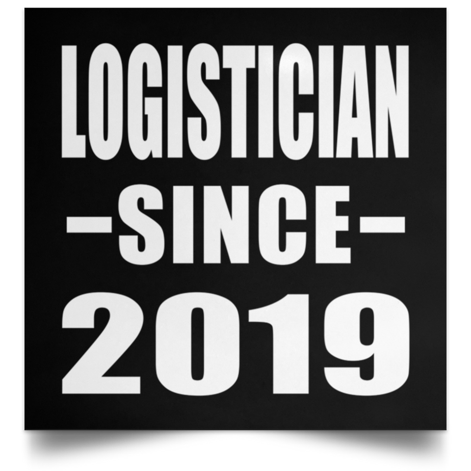 Logistician Since 2019 - Poster Square