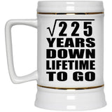 15th Anniversary Square Root of 225 Years Lifetime To Go - Beer Stein
