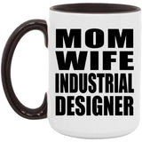 Mom Wife Industrial Designer - 15oz Accent Mug Black
