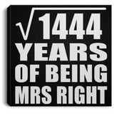 38th Anniversary Square Root of 1444 Years of Being Mrs Right - Canvas Square