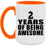 2nd Birthday 2 Years Of Being Awesome - 15oz Accent Mug Orange