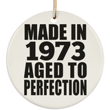 51st Birthday Made In 1973 Aged to Perfection - Circle Ornament