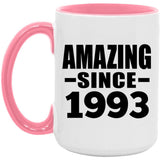 31st Birthday Amazing Since 1993 - 15oz Accent Mug Pink
