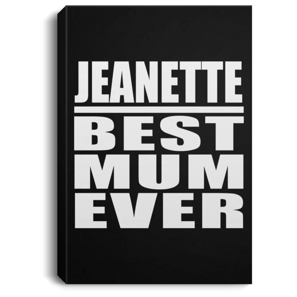 Jeanette Best Mum Ever - Canvas Portrait