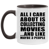 All I Care About Is Collecting Movies - 11oz Accent Mug Black