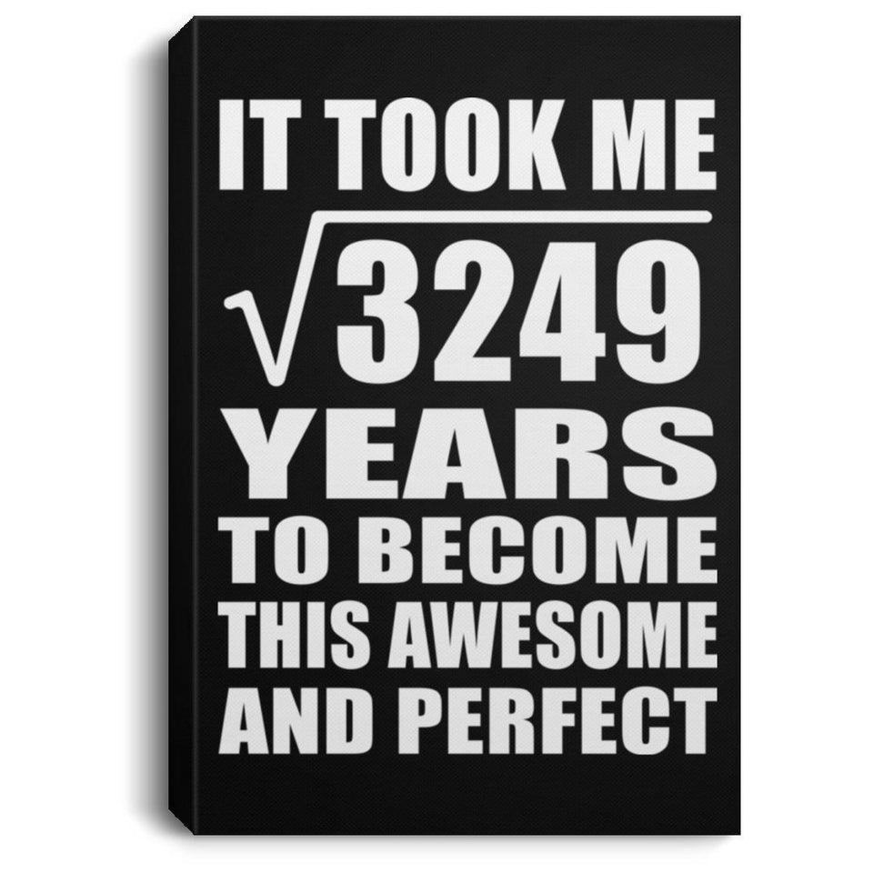 57th Birthday Took Square Root of 3249 Years To Awesome - Canvas Portrait