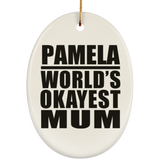 Pamela World's Okayest Mum - Oval Ornament
