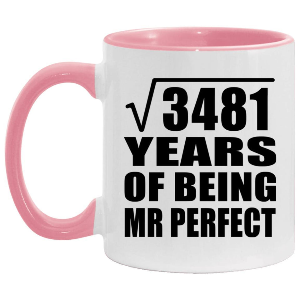 59th Anniversary Square Root of 3481 Years of Mr Perfect - 11oz Accent Mug Pink
