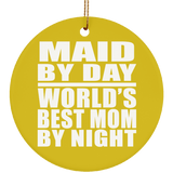 Maid By Day World's Best Mom By Night - Circle Ornament
