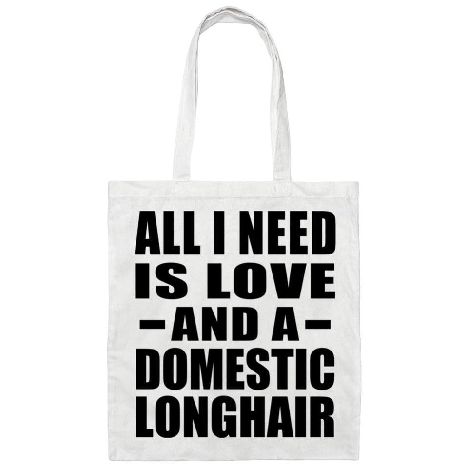 All I Need Is Love And A Domestic Longhair - Tote Bag White
