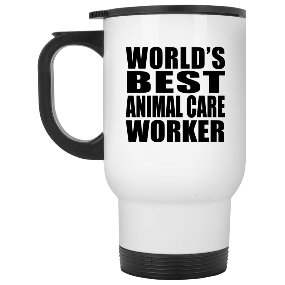 World's Best Animal Care Worker - White Travel Mug