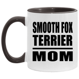 Smooth Fox Terrier Mom - 11oz Accent Mug Black