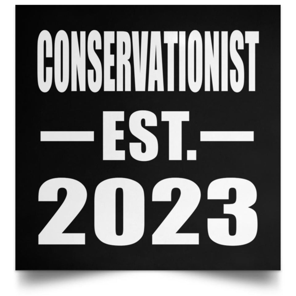 Conservationist Established EST. 2023 - Poster Square