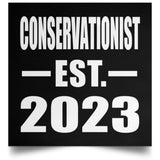 Conservationist Established EST. 2023 - Poster Square