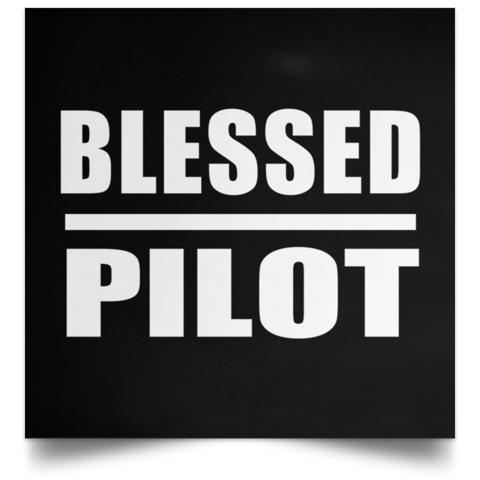 Blessed Pilot - Poster Square