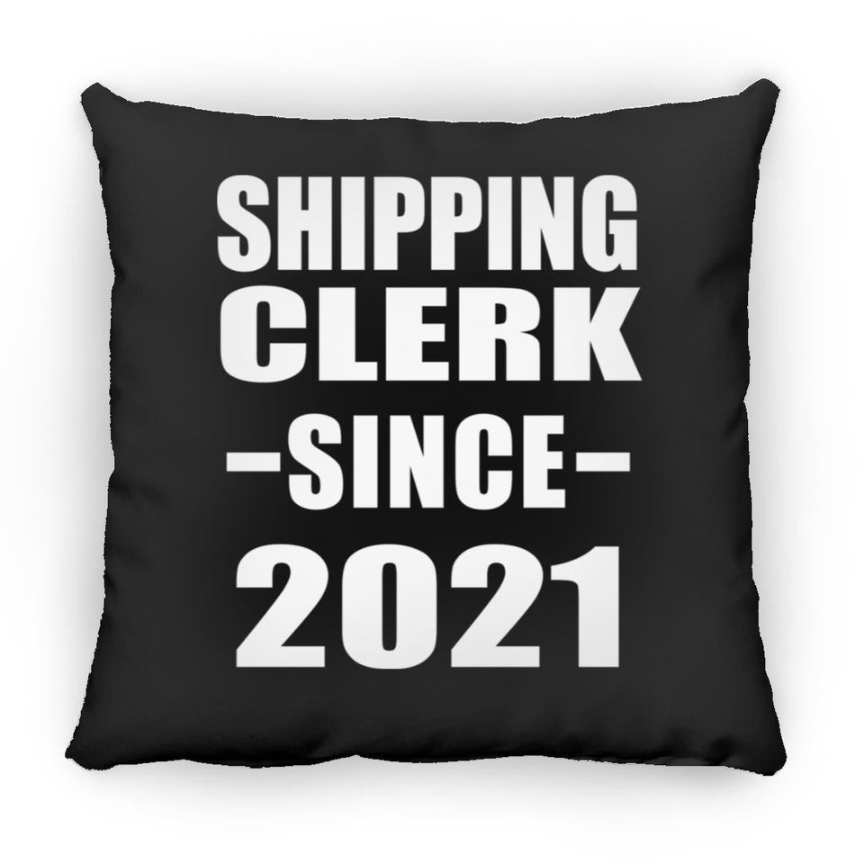 Shipping Clerk Since 2021 - Throw Pillow Black