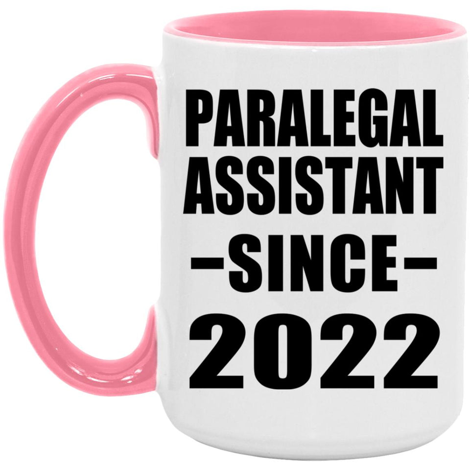 Paralegal Assistant Since 2022 - 15oz Accent Mug Pink