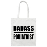 Badass Podiatrist - Tote Bag White