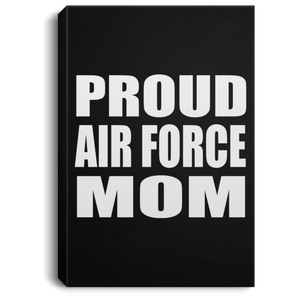 Proud Air Force Mom - Canvas Portrait