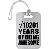 101st Birthday Square Root of 10201 Years of Being Awesome - Luggage Bag Tag