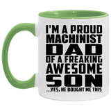Proud Machinist Dad Of Awesome Son - 11oz Accent Mug Green