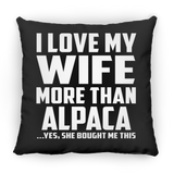 I Love My Wife More Than Alpaca - Throw Pillow Black