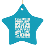 Proud Forklift Operator Mom Of Awesome Son - Star Ornament