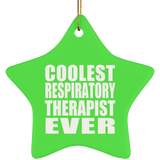 Coolest Respiratory Therapist Ever - Star Ornament