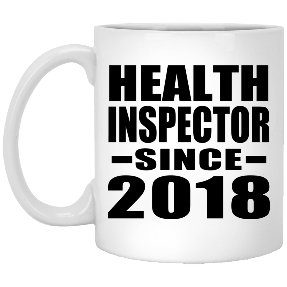 Health Inspector Since 2018 - 11 Oz Coffee Mug