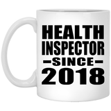 Health Inspector Since 2018 - 11 Oz Coffee Mug