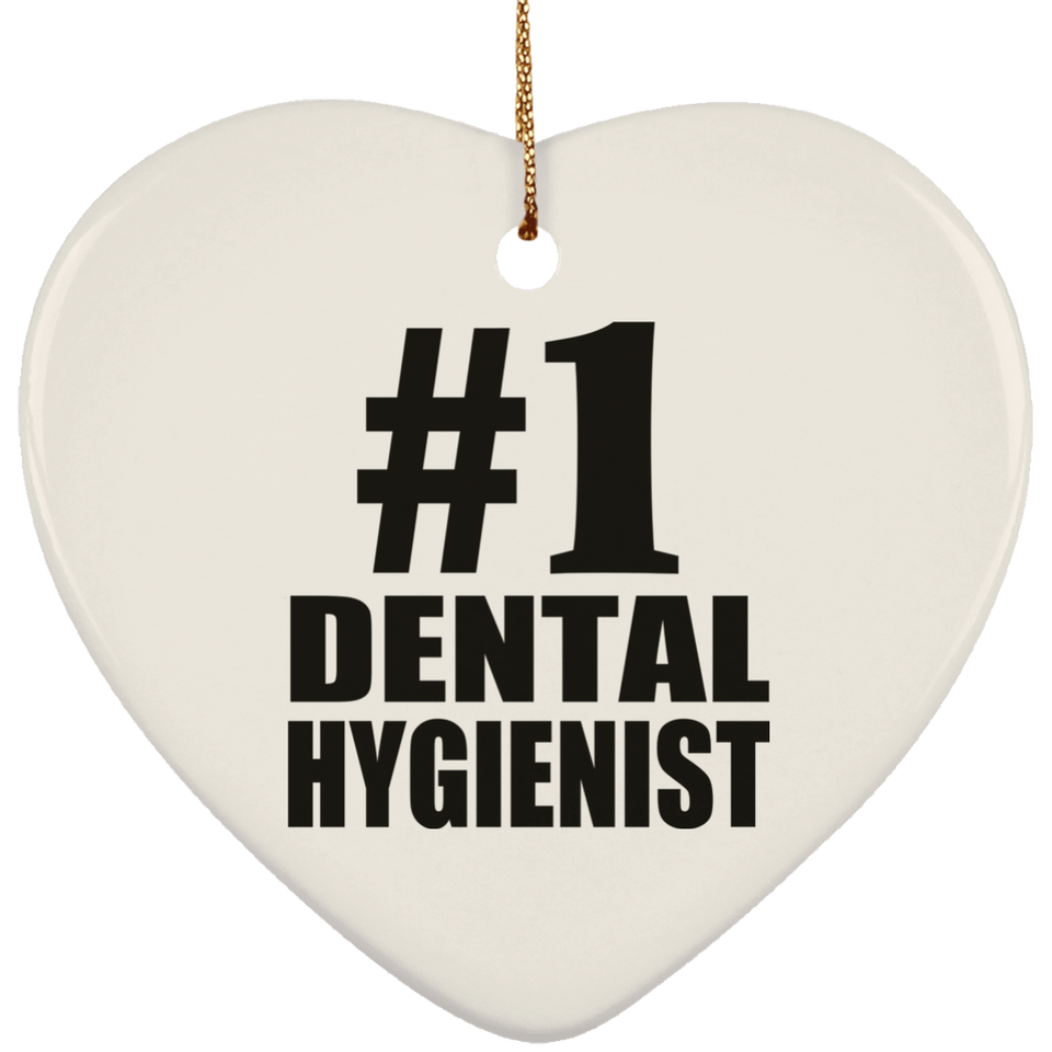 Number One #1 Dental Hygienist - Heart Ornament