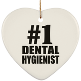 Number One #1 Dental Hygienist - Heart Ornament