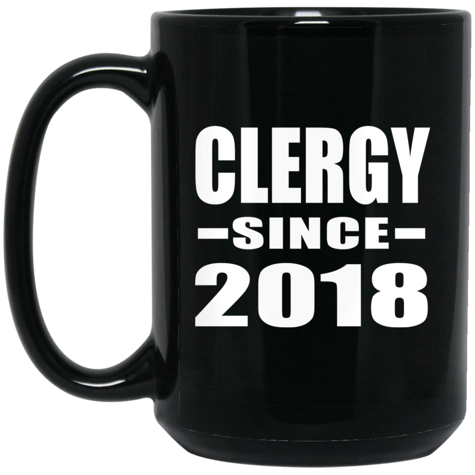 Clergy Since 2018 - 15 Oz Coffee Mug Black