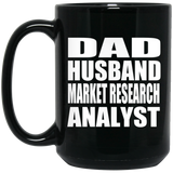 Dad Husband Market Research Analyst - 15oz Coffee Mug Black
