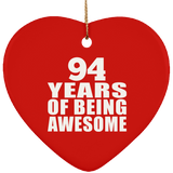 94th Birthday 94 Years Of Being Awesome - Heart Ornament