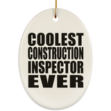 Coolest Construction Inspector Ever - Oval Ornament