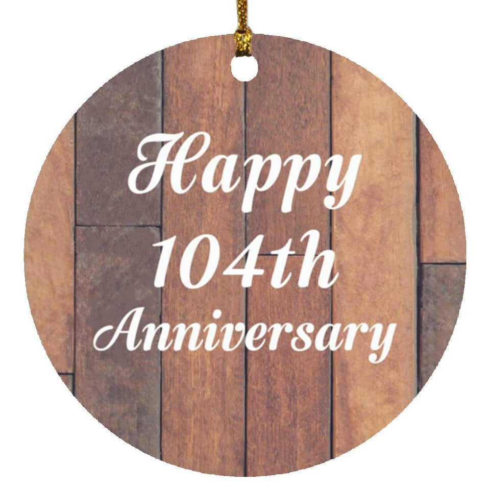 Happy 104th Anniversary - Circle Ornament E