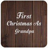 First Christmas As Grandpa - Drink Coaster D