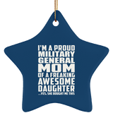 Proud Military General Mom Of Awesome Daughter - Star Ornament