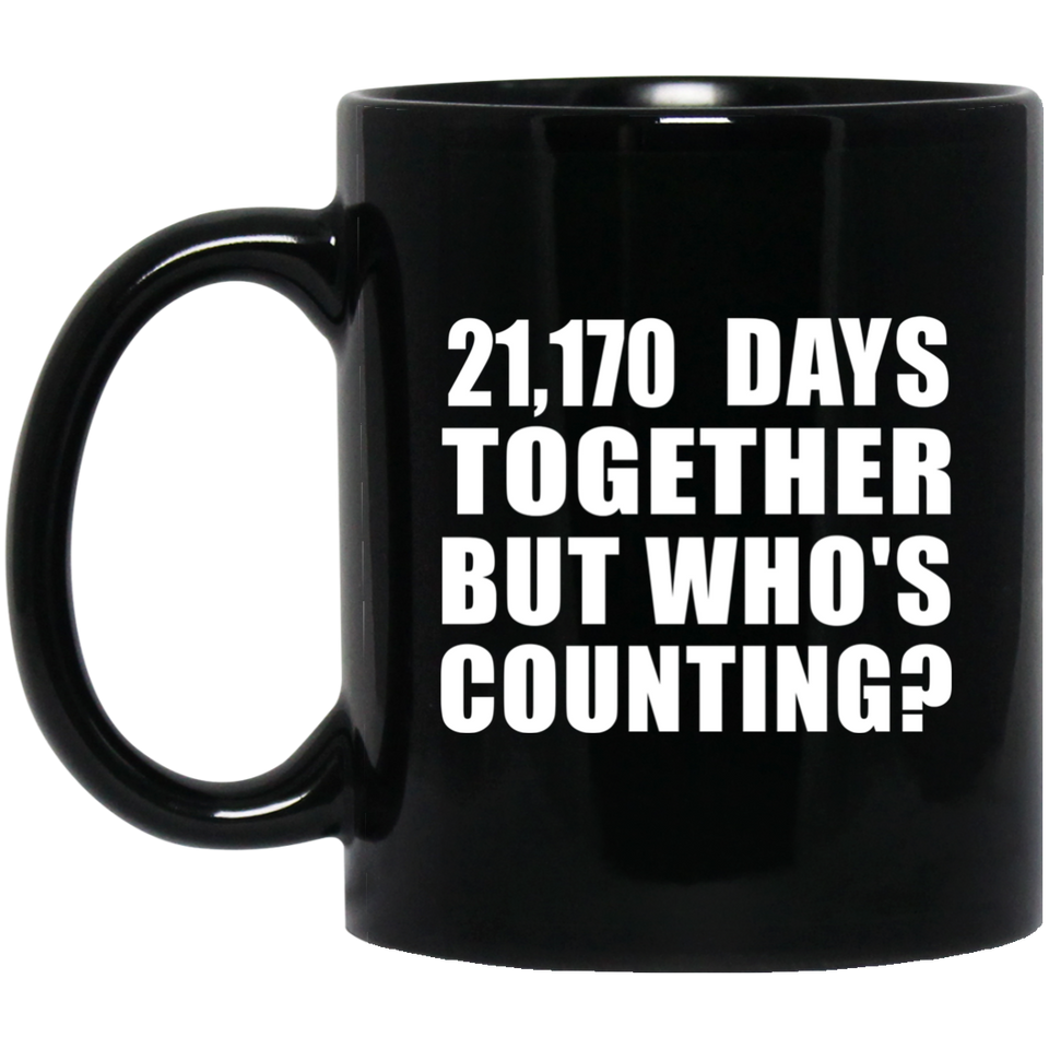 58th Anniversary 21,170 Days Together But Who's Counting - 11 Oz Coffee Mug Black
