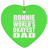 Ronnie World's Okayest Dad - Heart Ornament