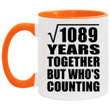 33rd Anniversary Square Root of 1089 Years Who's Counting - 11oz Accent Mug Orange
