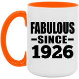 98th Birthday Fabulous Since 1926 - 15oz Accent Mug Orange
