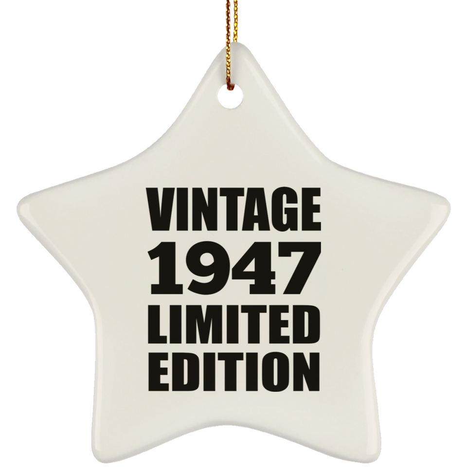 77th Birthday Vintage 1947 Limited Edition - Star Ornament