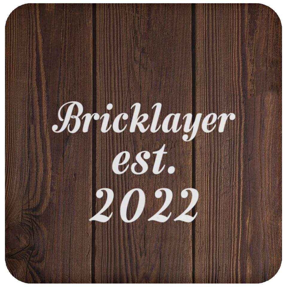 Bricklayer Established Est. 2022 - Drink Coaster D