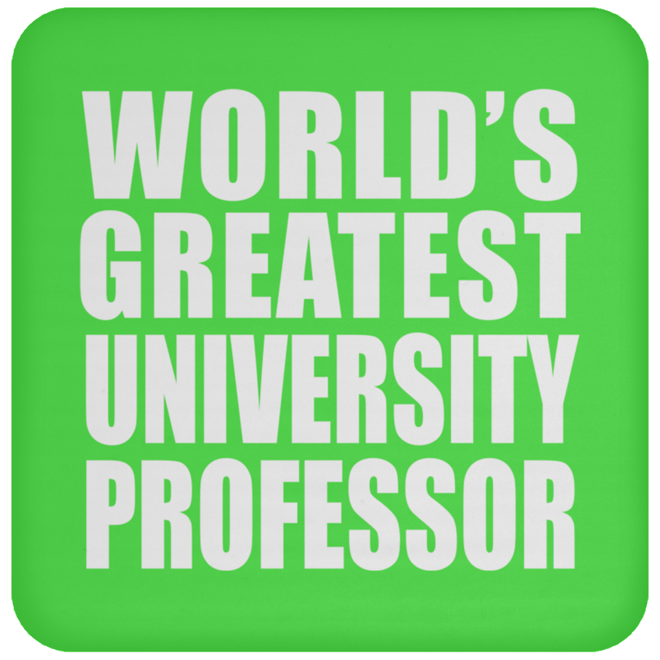 World's Greatest University Professor - Drink Coaster