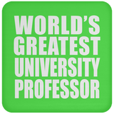 World's Greatest University Professor - Drink Coaster