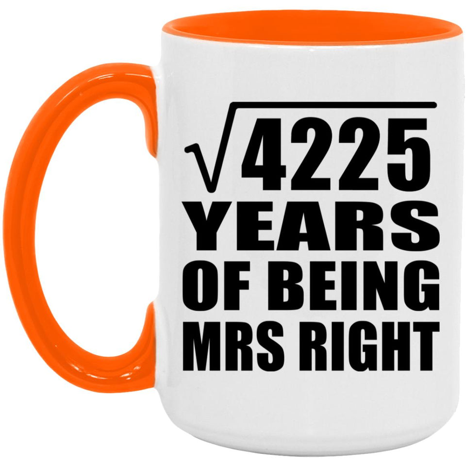 65th Anniversary Square Root of 4225 Years of Being Mrs Right - 15oz Accent Mug Orange